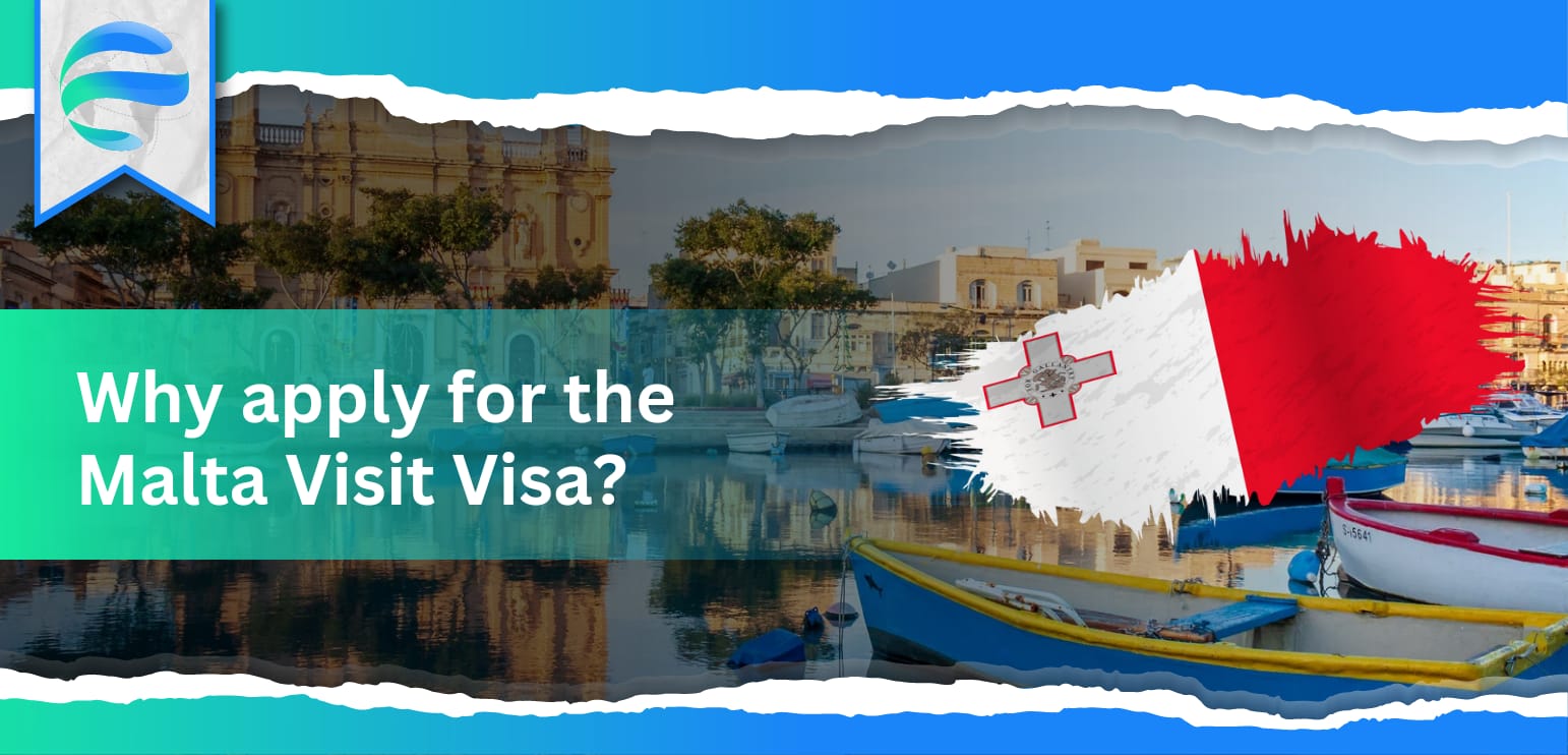 Why apply for the Malta Visit Visa?